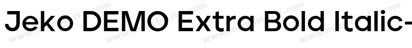 Jeko DEMO Extra Bold Italic字体转换